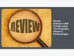 Review Software CRM Terbaik untuk Tim Penjualan: Ulasan & Perbandingan