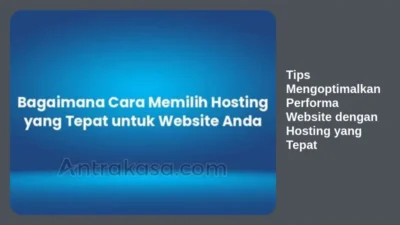 Tips Mengoptimalkan Performa Website dengan Hosting yang Tepat