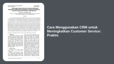 Cara Menggunakan CRM untuk Meningkatkan Customer Service: Praktis