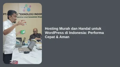Hosting Murah dan Handal untuk WordPress di Indonesia: Performa Cepat & Aman