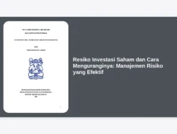 Resiko Investasi Saham dan Cara Menguranginya: Manajemen Risiko yang Efektif
