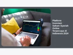 Platform Investasi Saham Syariah Online Terpercaya di Indonesia 2024