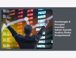 Keuntungan & Kerugian Investasi Saham Syariah: Analisis Risiko Komprehensif