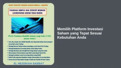 Memilih Platform Investasi Saham yang Tepat Sesuai Kebutuhan Anda