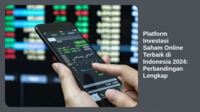 Platform Investasi Saham Online Terbaik di Indonesia 2024: Perbandingan Lengkap