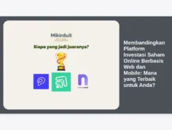Membandingkan Platform Investasi Saham Online Berbasis Web dan Mobile: Mana yang Terbaik untuk Anda?