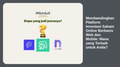 Membandingkan Platform Investasi Saham Online Berbasis Web dan Mobile: Mana yang Terbaik untuk Anda?
