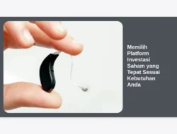 Memilih Platform Investasi Saham yang Tepat Sesuai Kebutuhan Anda