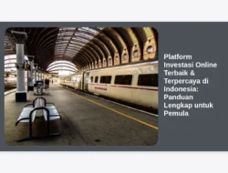 Platform Investasi Online Terbaik & Terpercaya di Indonesia: Panduan Lengkap untuk Pemula