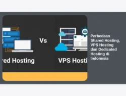 Perbedaan Shared Hosting, VPS Hosting dan Dedicated Hosting di Indonesia