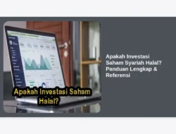 Apakah Investasi Saham Syariah Halal? Panduan Lengkap & Referensi