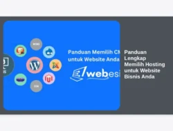 Panduan Lengkap Memilih Hosting untuk Website Bisnis Anda
