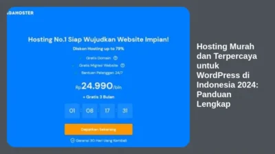 Hosting Murah dan Terpercaya untuk WordPress di Indonesia 2024: Panduan Lengkap