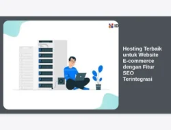 Hosting Terbaik untuk Website E-commerce dengan Fitur SEO Terintegrasi