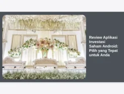 Review Aplikasi Investasi Saham Android: Pilih yang Tepat untuk Anda