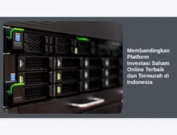 Membandingkan Platform Investasi Saham Online Terbaik dan Termurah di Indonesia