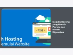 Memilih Hosting yang Ramah Pemula dan Mudah Digunakan