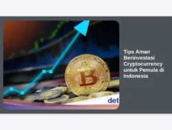 Tips Aman Berinvestasi Cryptocurrency untuk Pemula di Indonesia