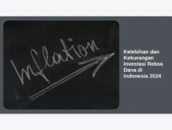 Kelebihan dan Kekurangan Investasi Reksa Dana di Indonesia 2024
