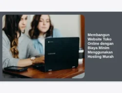 Membangun Website Toko Online dengan Biaya Minim Menggunakan Hosting Murah