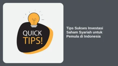 Tips Sukses Investasi Saham Syariah untuk Pemula di Indonesia