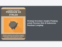 Strategi Investasi Jangka Panjang untuk Pensiun Dini di Indonesia: Panduan Lengkap