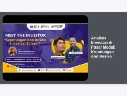 Analisis Investasi di Pasar Modal: Keuntungan dan Resiko