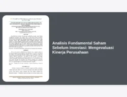 Analisis Fundamental Saham Sebelum Investasi: Mengevaluasi Kinerja Perusahaan