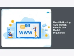 Memilih Hosting yang Ramah Pemula dan Mudah Digunakan