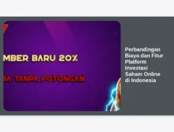 Perbandingan Biaya dan Fitur Platform Investasi Saham Online di Indonesia
