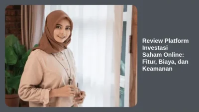 Review Platform Investasi Saham Online: Fitur, Biaya, dan Keamanan
