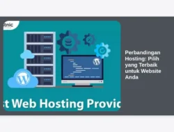 Perbandingan Hosting: Pilih yang Terbaik untuk Website Anda