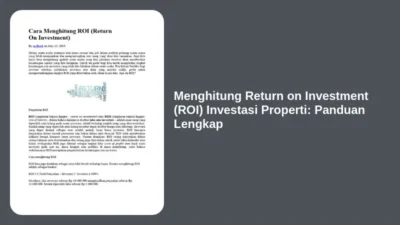 Menghitung Return on Investment (ROI) Investasi Properti: Panduan Lengkap