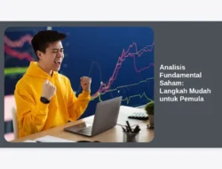 Analisis Fundamental Saham: Langkah Mudah untuk Pemula