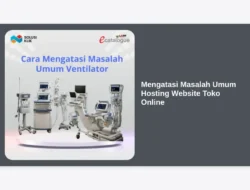 Mengatasi Masalah Umum Hosting Website Toko Online