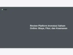 Review Platform Investasi Saham Online: Biaya, Fitur, dan Keamanan