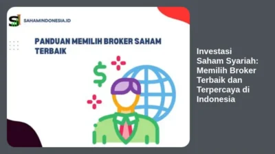 Investasi Saham Syariah: Memilih Broker Terbaik dan Terpercaya di Indonesia