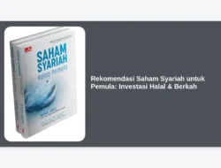 Rekomendasi Saham Syariah untuk Pemula: Investasi Halal & Berkah