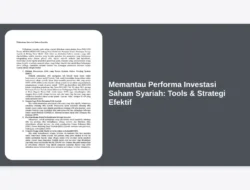 Memantau Performa Investasi Saham Syariah: Tools & Strategi Efektif