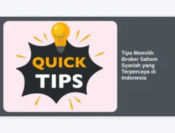Tips Memilih Broker Saham Syariah yang Terpercaya di Indonesia