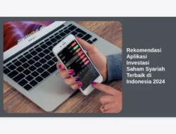 Rekomendasi Aplikasi Investasi Saham Syariah Terbaik di Indonesia 2024