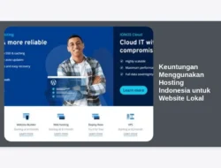 Keuntungan Menggunakan Hosting Indonesia untuk Website Lokal