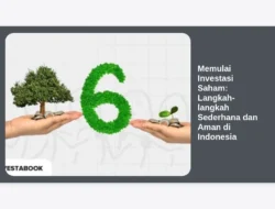 Memulai Investasi Saham: Langkah-langkah Sederhana dan Aman di Indonesia