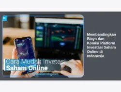 Membandingkan Biaya dan Komisi Platform Investasi Saham Online di Indonesia