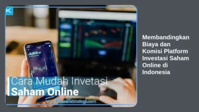 Membandingkan Biaya dan Komisi Platform Investasi Saham Online di Indonesia