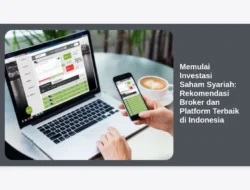 Memulai Investasi Saham Syariah: Rekomendasi Broker dan Platform Terbaik di Indonesia