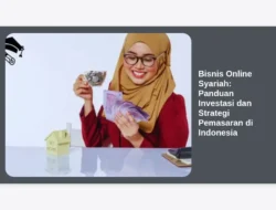 Bisnis Online Syariah: Panduan Investasi dan Strategi Pemasaran di Indonesia