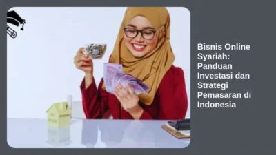 Bisnis Online Syariah: Panduan Investasi dan Strategi Pemasaran di Indonesia
