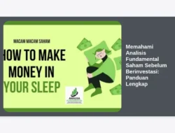 Memahami Analisis Fundamental Saham Sebelum Berinvestasi: Panduan Lengkap