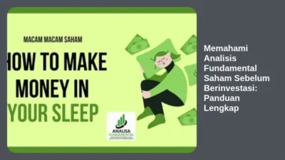 Memahami Analisis Fundamental Saham Sebelum Berinvestasi: Panduan Lengkap